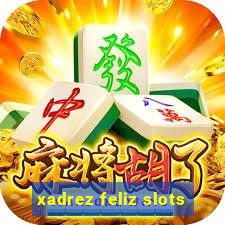 xadrez feliz slots